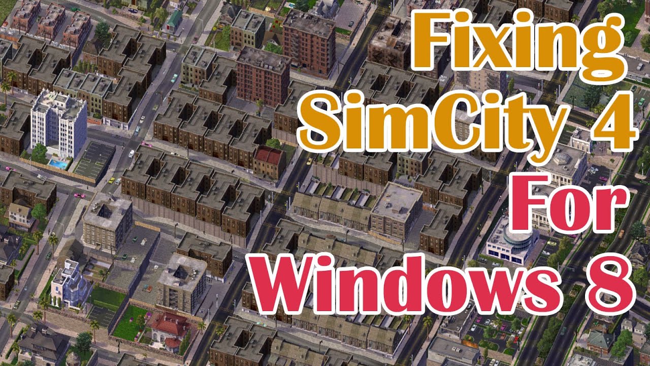 Simcity 4 Not Working On Windows 10